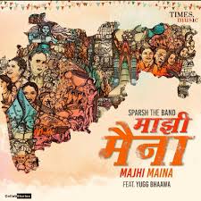 Majhi Maina Sparsh The Band Feat.YUGG BHAAWA Aayushi Bhave